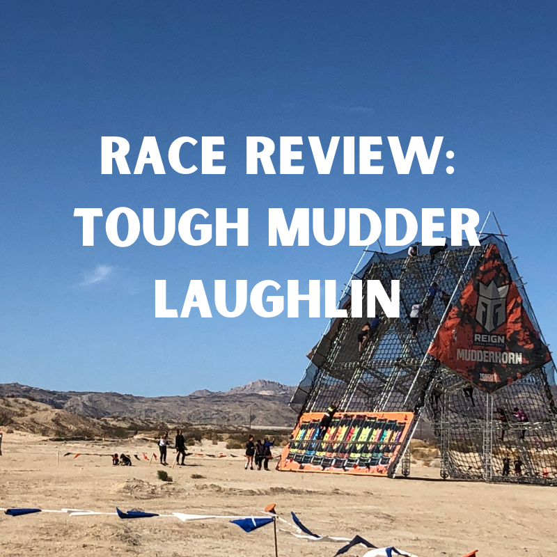 tough mudder laughlin race review